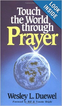 Touch the World Through Prayer by Wesley Duewel